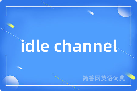 idle channel