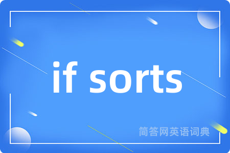 if sorts