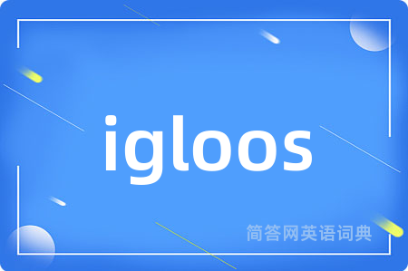 igloos