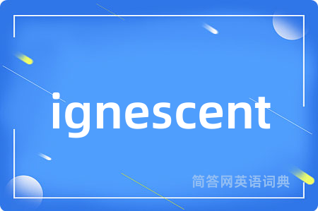 ignescent