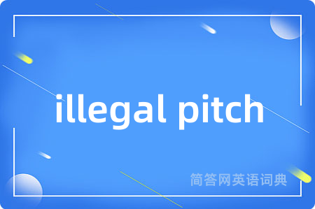 illegal pitch