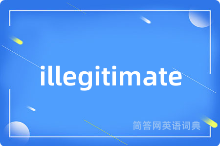 illegitimate