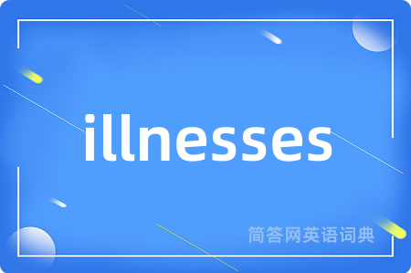 illnesses