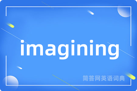 imagining
