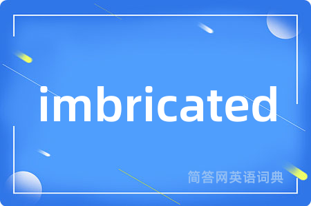 imbricated