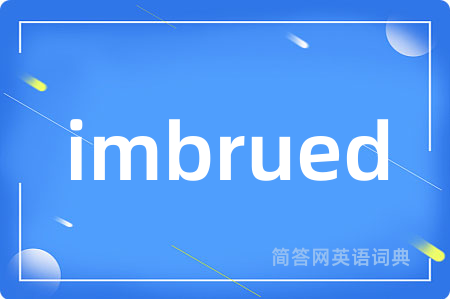 imbrued