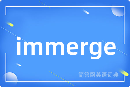 immerge