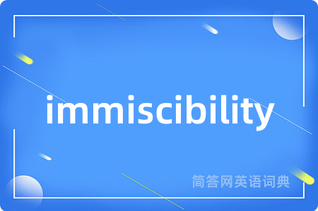 immiscibility