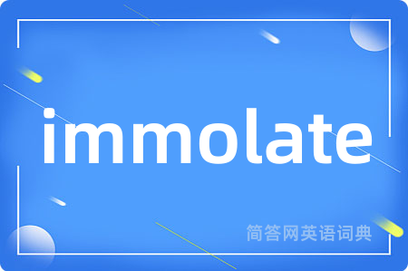 immolate