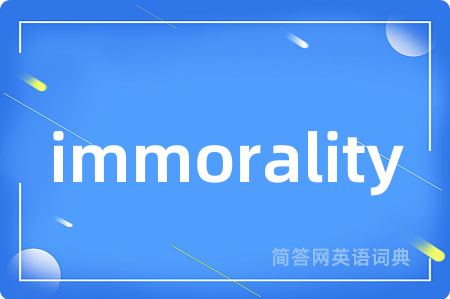 immorality