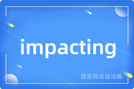 impacting
