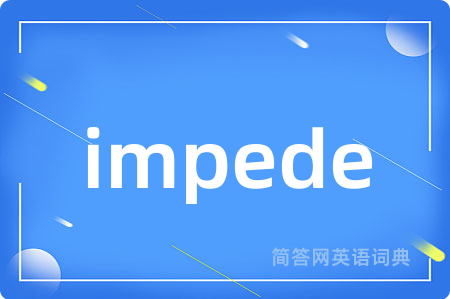 impede