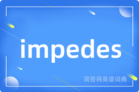 impedes