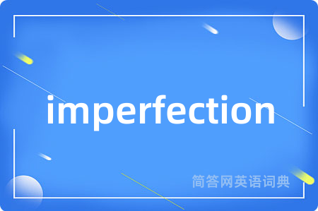 imperfection