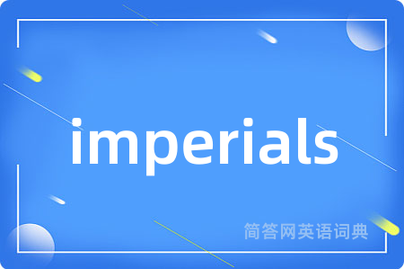 imperials