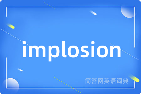 implosion