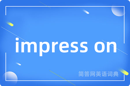 impress on