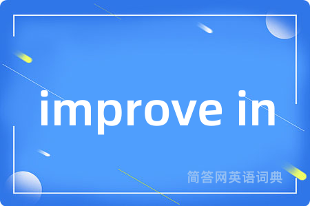 improve in