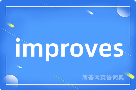 improves