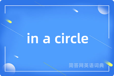 in a circle