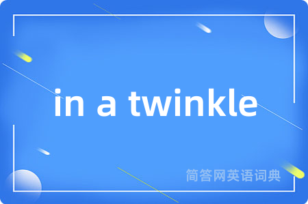 in a twinkle