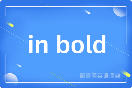 in bold