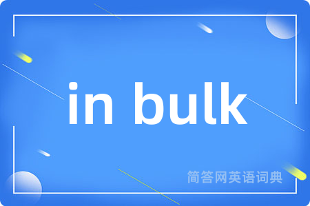 in bulk