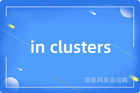 in clusters