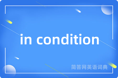 in condition