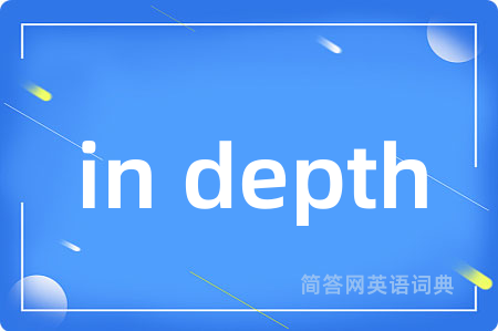 in depth