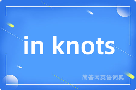 in knots