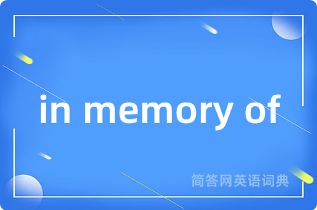 in memory of