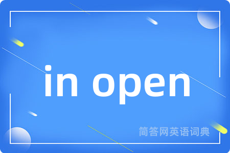in open