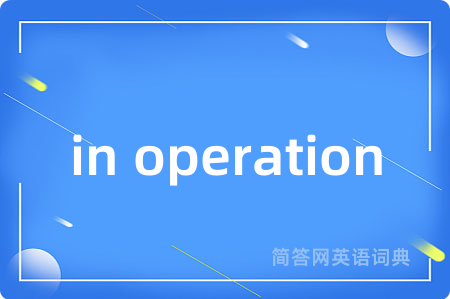 in operation