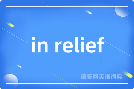 in relief