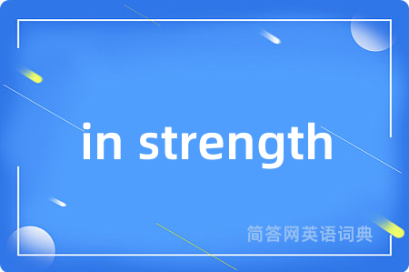 in strength