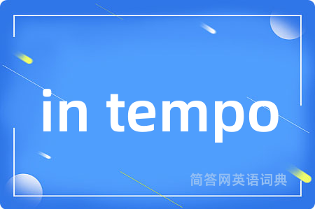 in tempo