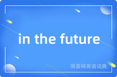 in the future