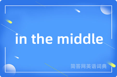 in the middle
