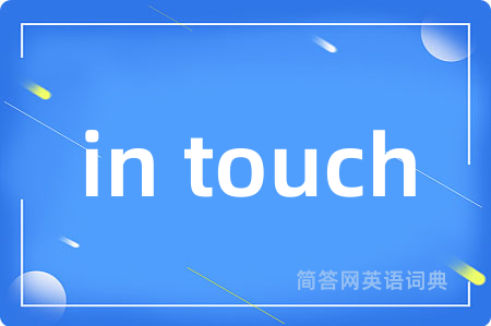 in touch