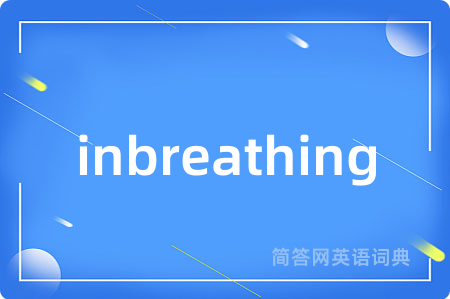 inbreathing