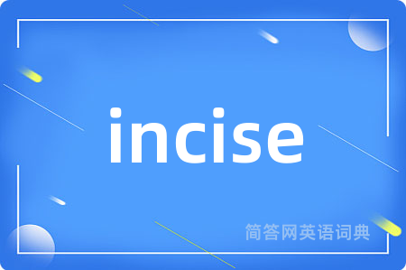 incise