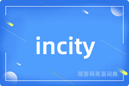 incity