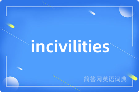incivilities