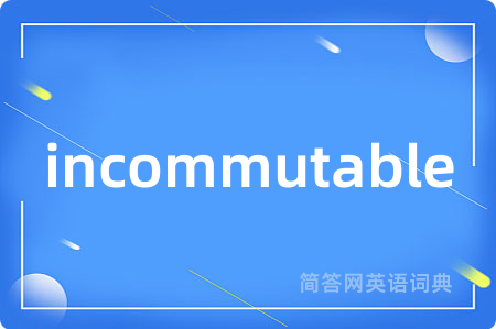 incommutable
