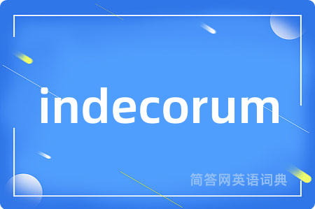 indecorum