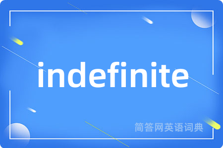 indefinite