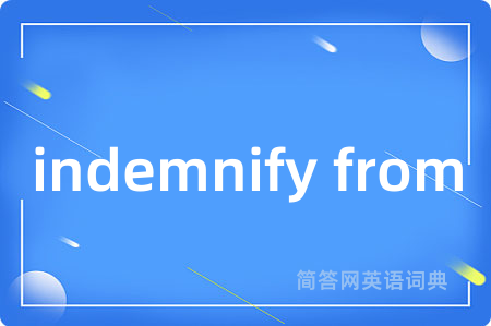 indemnify from