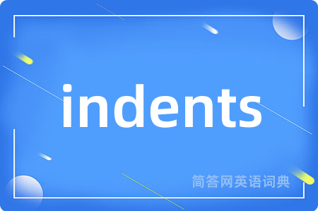 indents