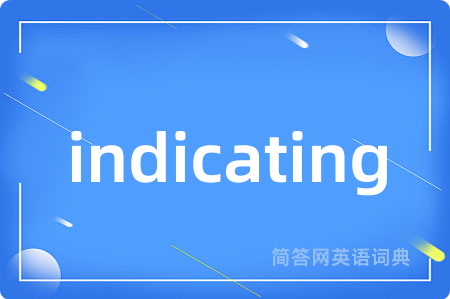 indicating